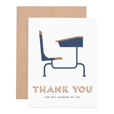Flunking My Kid Thank You Greeting Card - Mix Home Mercantile
