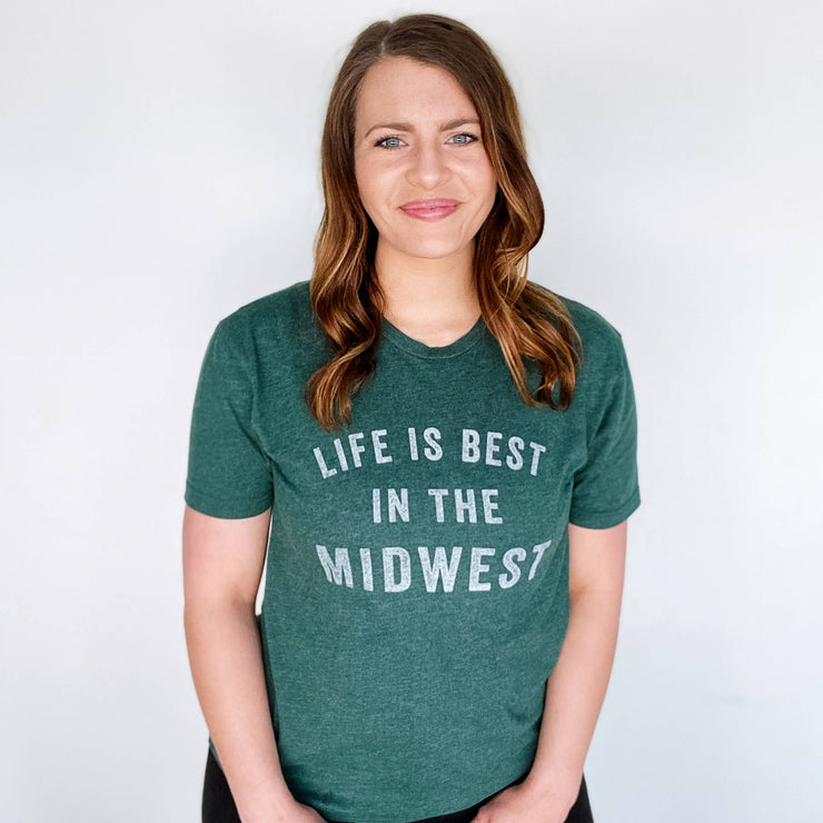 Life is Best in the Midwest: Heather Forest Green T Shirt - Mix Home Mercantile